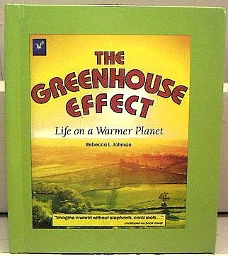 The Greenhouse Effect  Life on a Warmer Planet,Used