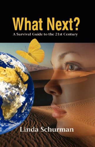 What Next?: A Survival Guide to the 21st Century,Used