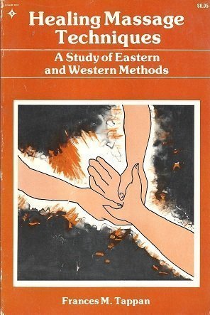 Healing Massage Techniques: A Study of Eastern and Western Methods,Used