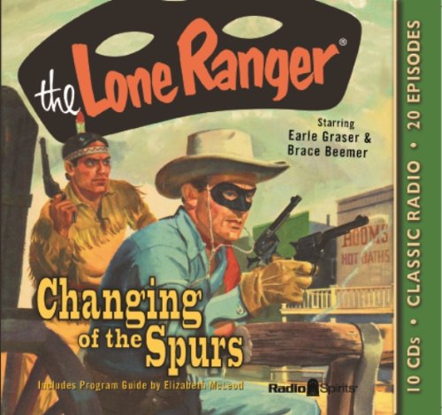 Lone Ranger: Changing of the Spurs (old time radio),Used