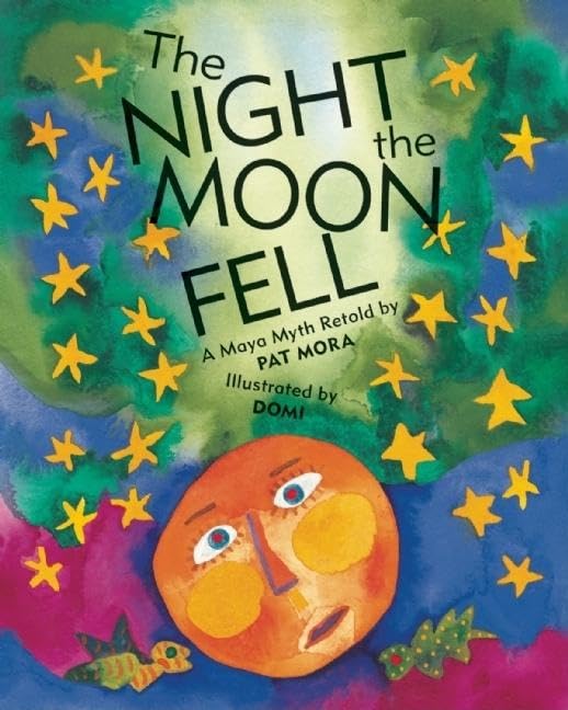 The Night the Moon Fell: A Maya Myth,Used