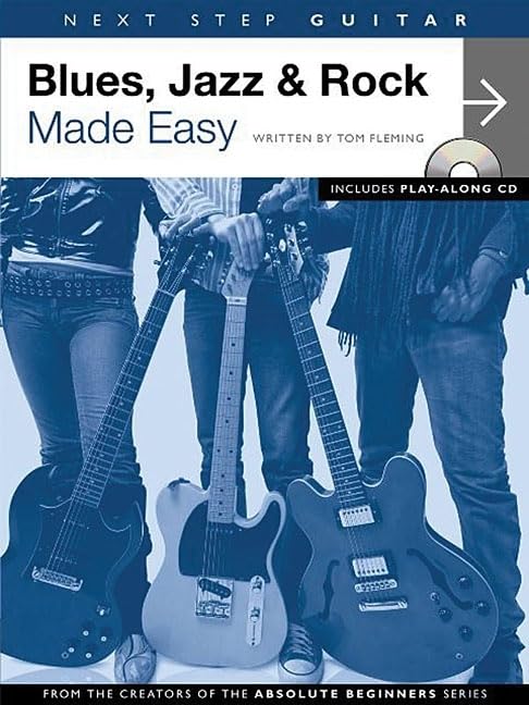 Next Step Guitar Blues, Jazz & Rock Made Easy,New