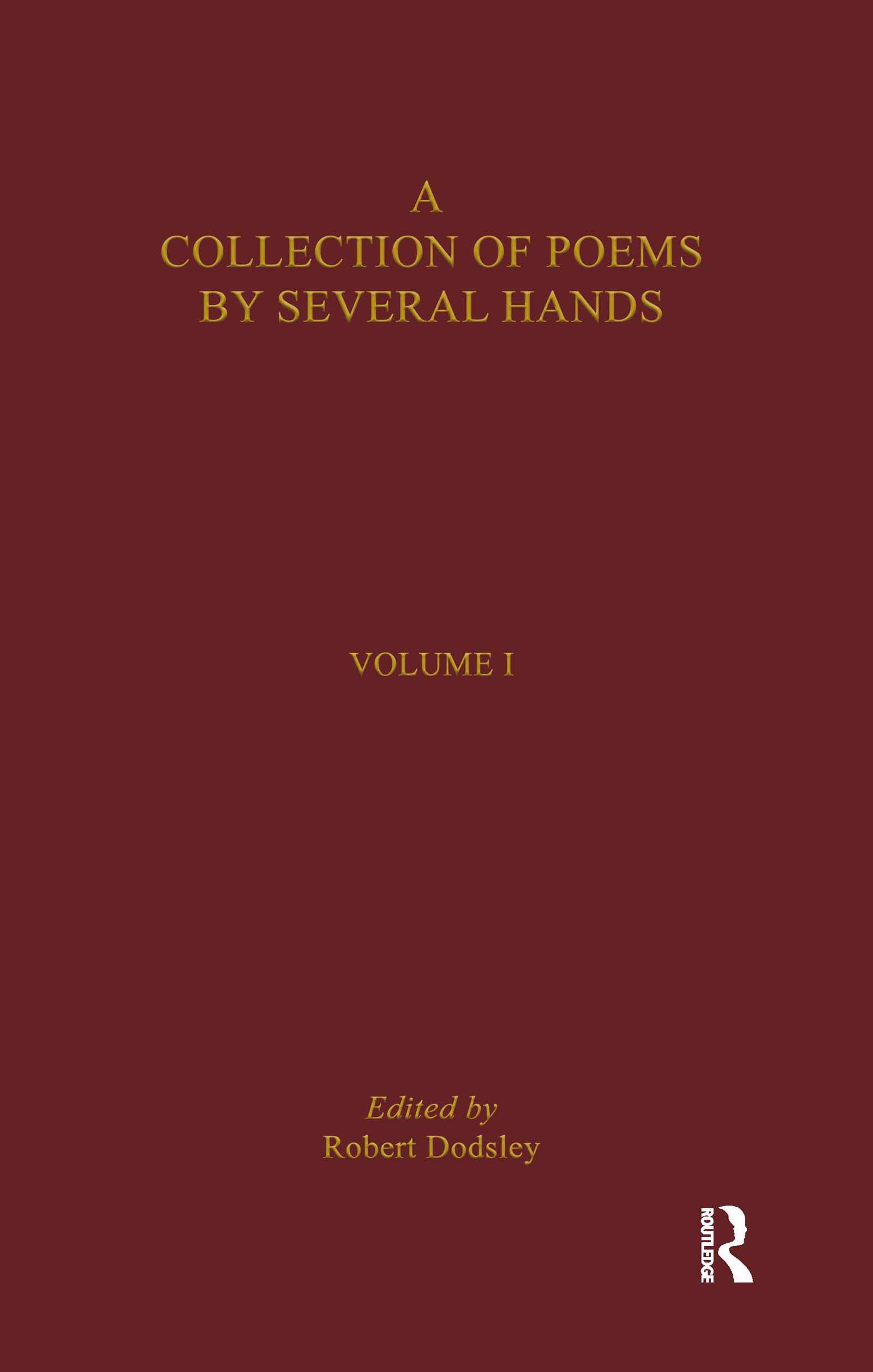 A Collection Of Poems By Several Hands (Cultural Formations: The Eighteenth Century)