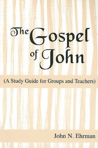 The Gospel of John: A Study Guide for Groups and Teachers,Used