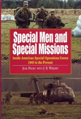 Special Men and Special Missions: Inside American Special Operations Forces, 1945 to the Present,Used