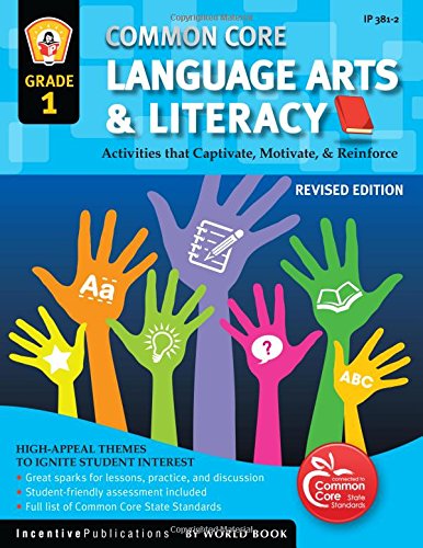 Common Core Language Arts & Literacy Grade 1: Activities That Captivate, Motivate & Reinforce,Used