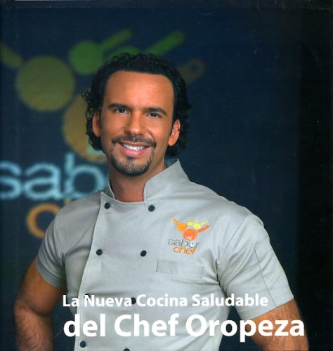 Nueva cocina saludable del chef Oropeza,La (Spanish Edition),Used