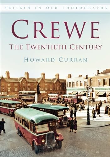 Crewe (Britain in Old Photographs),Used