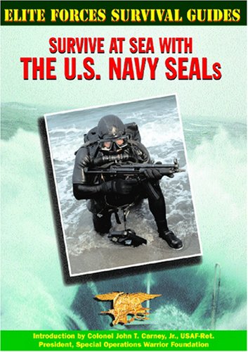 Survive at Sea With the U.S. Navy Seals (Elite Forces Survival Guides),Used
