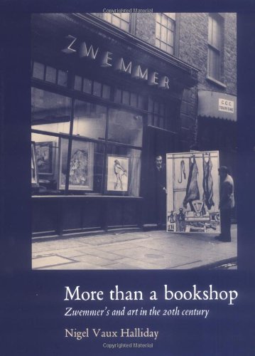 More Than A Bookshop: Zwemmer'S And Art In The 20Th Century,New
