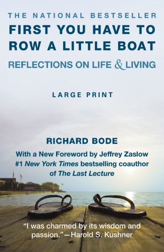 First You Have To Row A Little Boat: Reflections On Life & Living