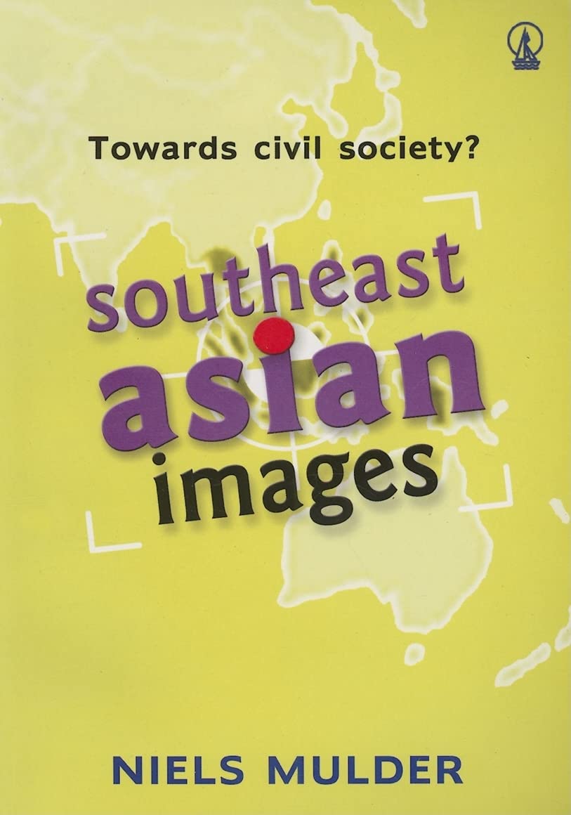 Towards Civil Society?: Southeast Asian Images (Images (Penerbit Kanisius)),Used