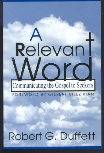 A Relevant Word: Communicating the Gospel to Seekers,Used