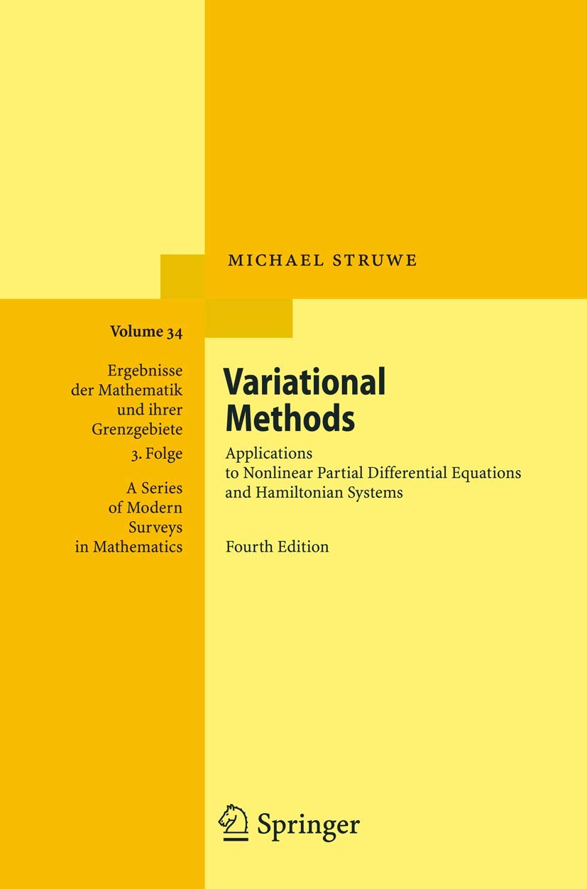 Variational Methods: Applications to Nonlinear Partial Differential Equations and Hamiltonian Systems (Ergebnisse der Mathematik,Used