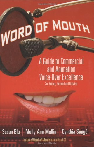 Word of Mouth: A Guide to Commercial VoiceOver Excellence, 3rd Revised and Updated Edition,Used