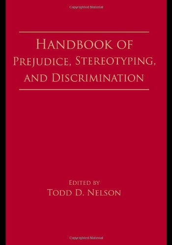 Handbook Of Prejudice, Stereotyping, And Discrimination,Used