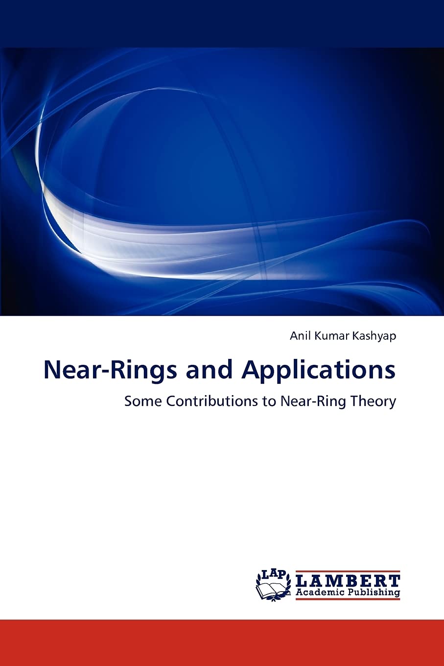 NearRings and Applications: Some Contributions to NearRing Theory,Used
