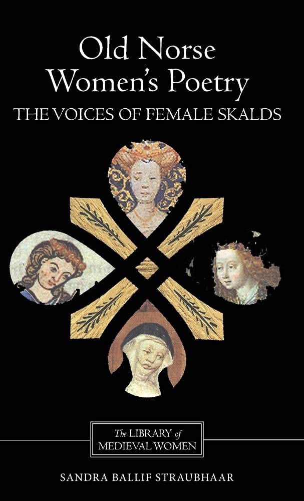 Old Norse Women's Poetry: The Voices of Female Skalds (Library of Medieval Women),Used