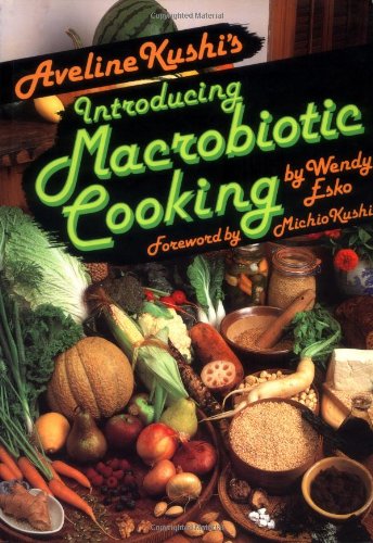 Aveline Kushi'S Introducing Macrobiotic Cooking,Used