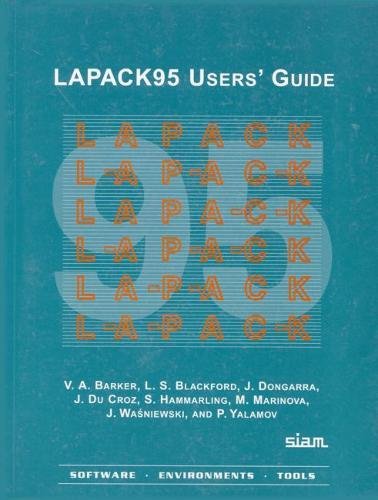 LAPACK95 Users' Guide (Software, Environments and Tools, Series Number 13),Used