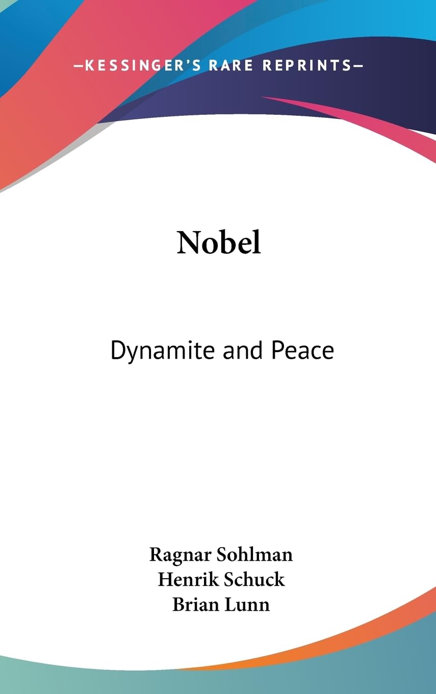 Nobel: Dynamite And Peace,New