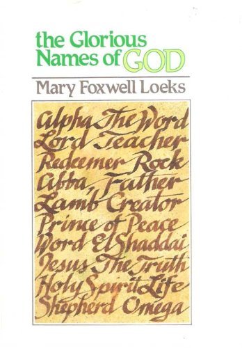 The Glorious Names of God,Used