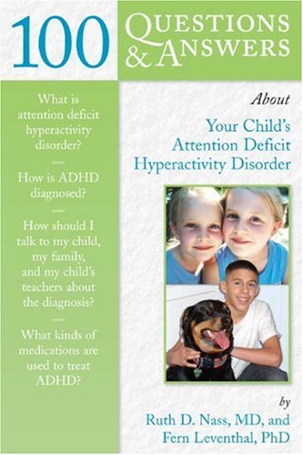 100 Questions & Answers About Your Child's Attention Deficit Hyperactivity Disorder (100 Questions & Answers about . . .),Used