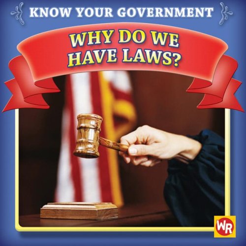 Why Do We Have Laws? (Know Your Government),Used