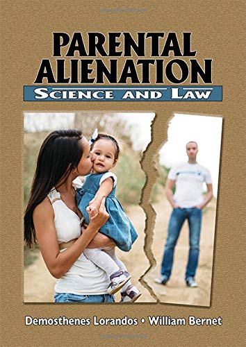 Parental Alienation Science And Law,New