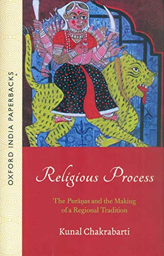 Religious Processes: The Puranas and the Making of a Regional Tradition,Used
