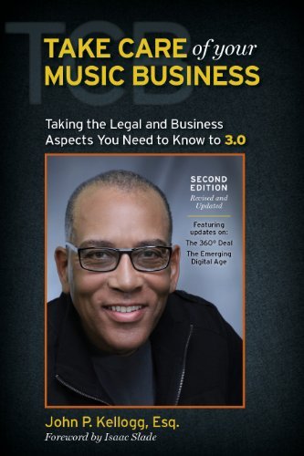 Take Care Of Your Music Business Second Edition The Legal And Business Aspects You Need To Know To 3. 0-new
