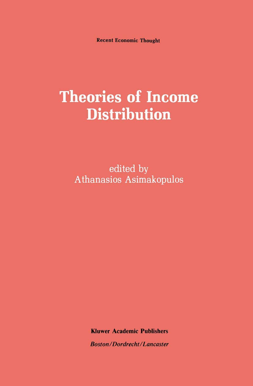 Theories of Income Distribution (Recent Economic Thought, 12),Used