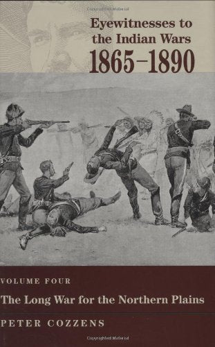 Eyewitnesses to the Indian Wars, 18651890 (Volume 4),Used