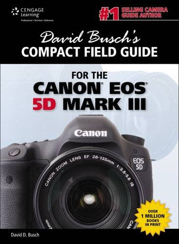 David Busch's Compact Field Guide for the Canon EOS 5D Mark III (David Busch's Digital Photography Guides),Used
