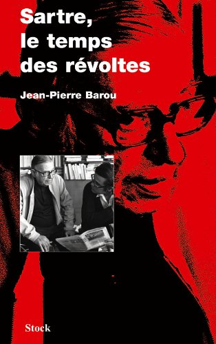 Sartre, le temps des rvoltes,Used