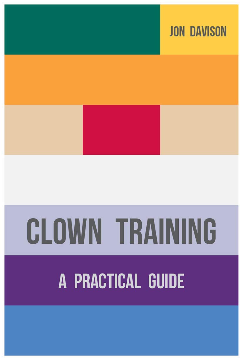 Clown Training: A Practical Guide,Used