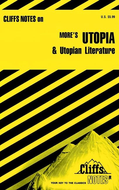 More'S Utopia And Utopian Literature (Cliffs Notes),New