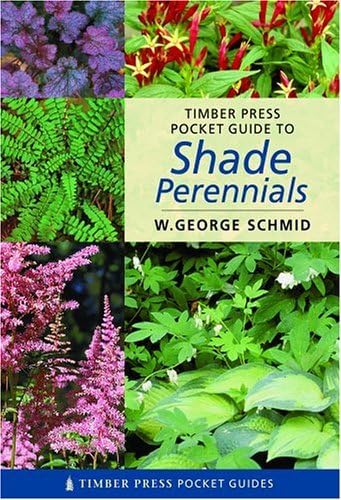 Pocket Guide To Shade Perennials;TIMBER PRESS POCKET GUIDES,Used