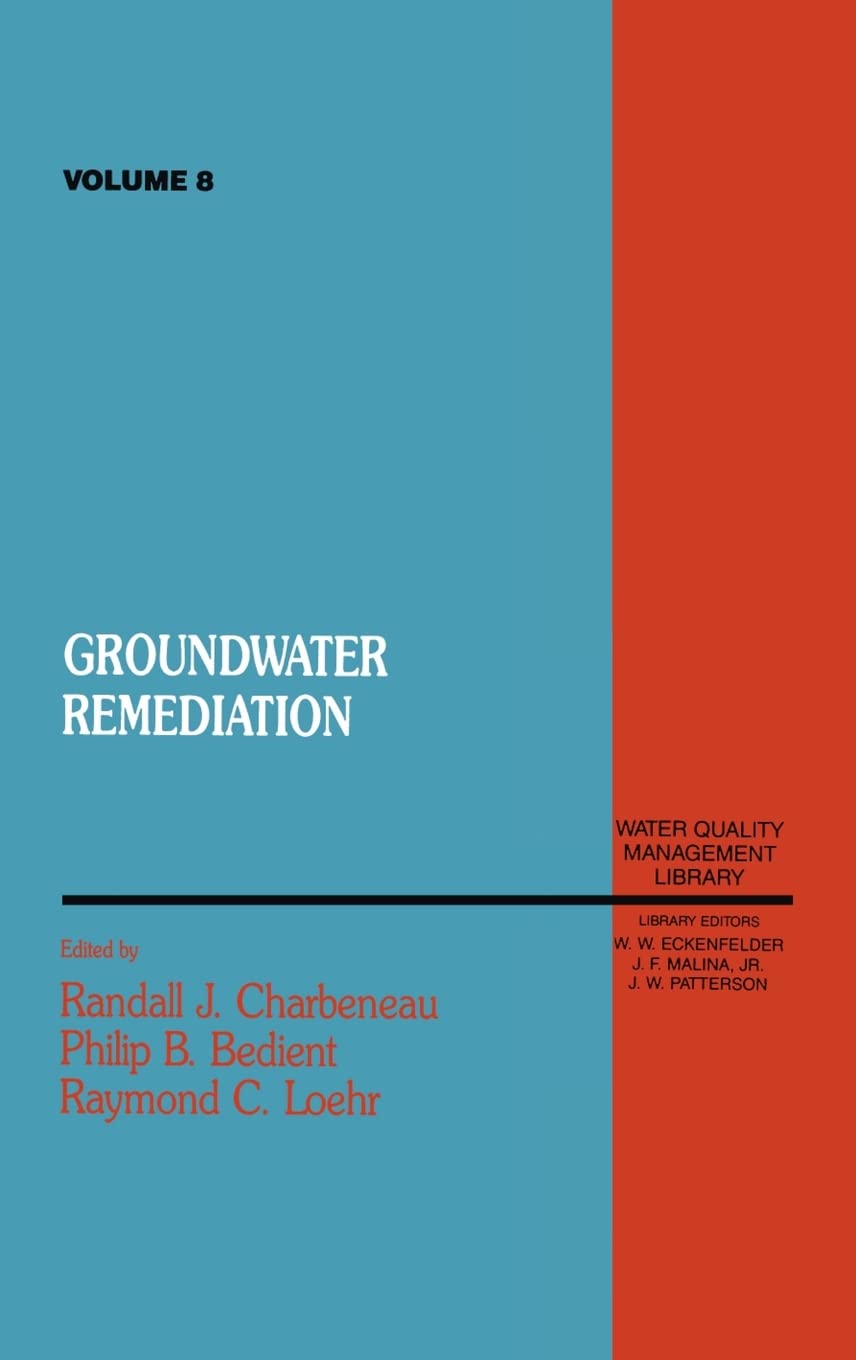 Groundwater Remediation, Volume VIII (Water Quality Management Library),Used