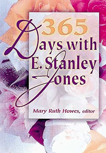 365 Days with E. Stanley Jones,New