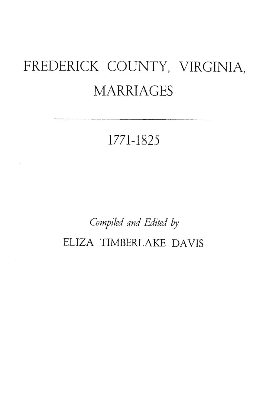 Frederick County, Virginia, Marriages, 17711825,Used