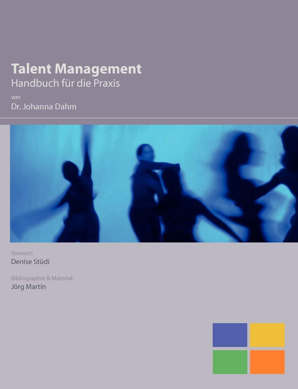 Talent Management: Ein Handbuch fr die Praxis (German Edition),Used