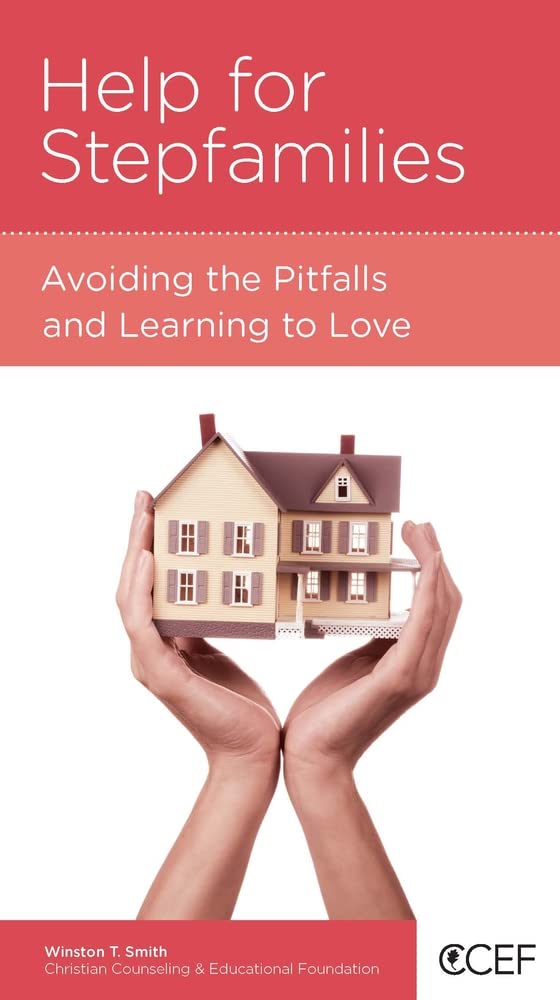 Help for Stepfamilies: Avoiding the Pitfalls and Learning to Love,Used