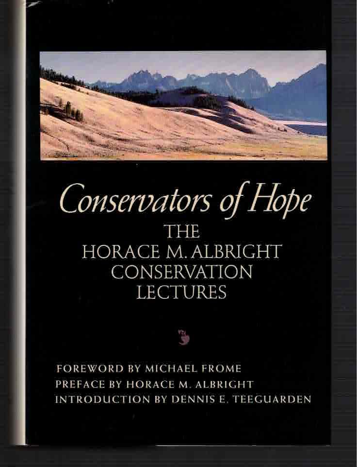 Conservators of Hope: The Horace M. Albright Conservation Lectures,Used