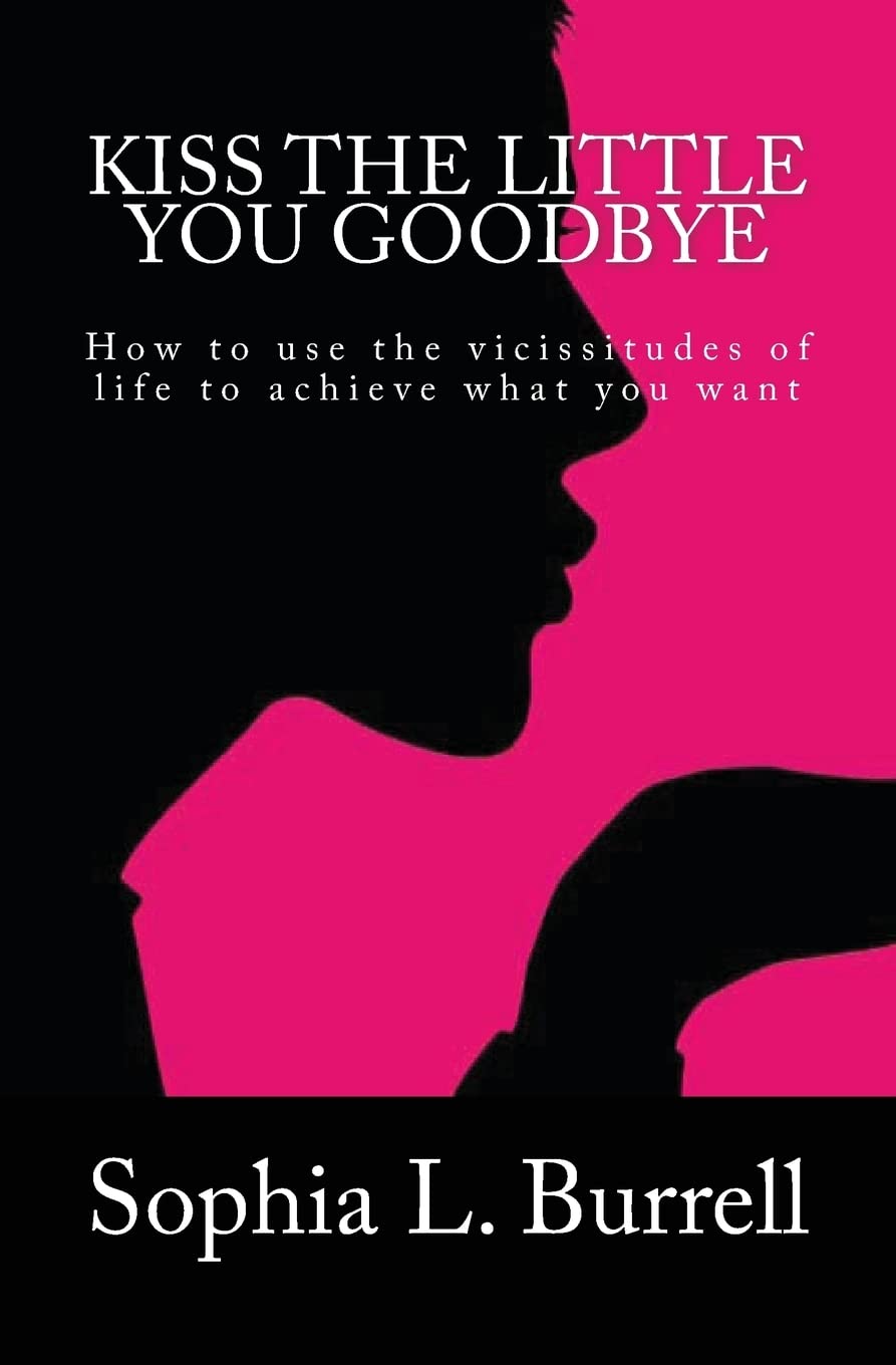 Kiss The Little You Goodbye,New