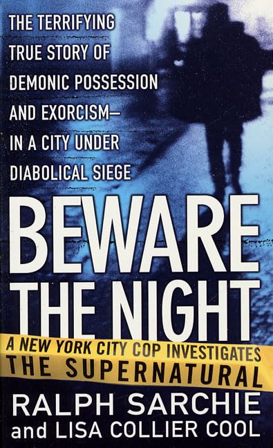 Beware The Night: A New York City Cop Investigates The Supernatural,Used