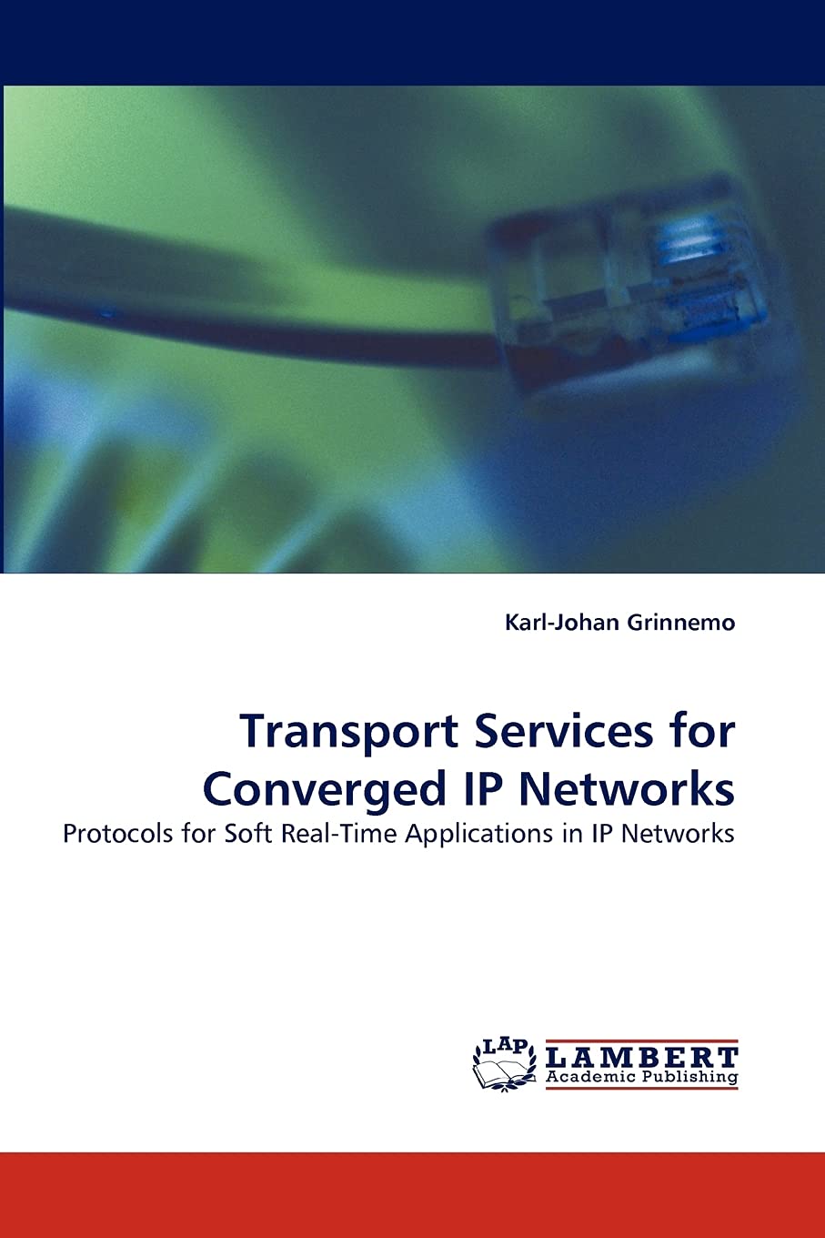 Transport Services for Converged IP Networks: Protocols for Soft RealTime Applications in IP Networks,Used