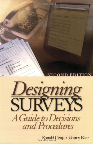 Designing Surveys: A Guide to Decisions and Procedures (Undergraduate Research Methods & Statistics in the Social Sciences, 464),Used