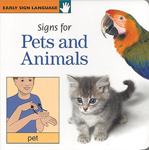 Early Sign Language: Signs for Pets & Animals (Bb) (Early Sign Language Series),Used
