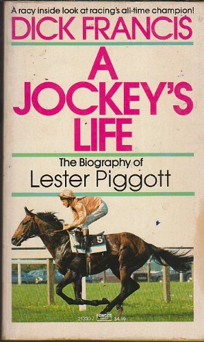 A Jockey's Life: The Biography of Lester Piggott,Used